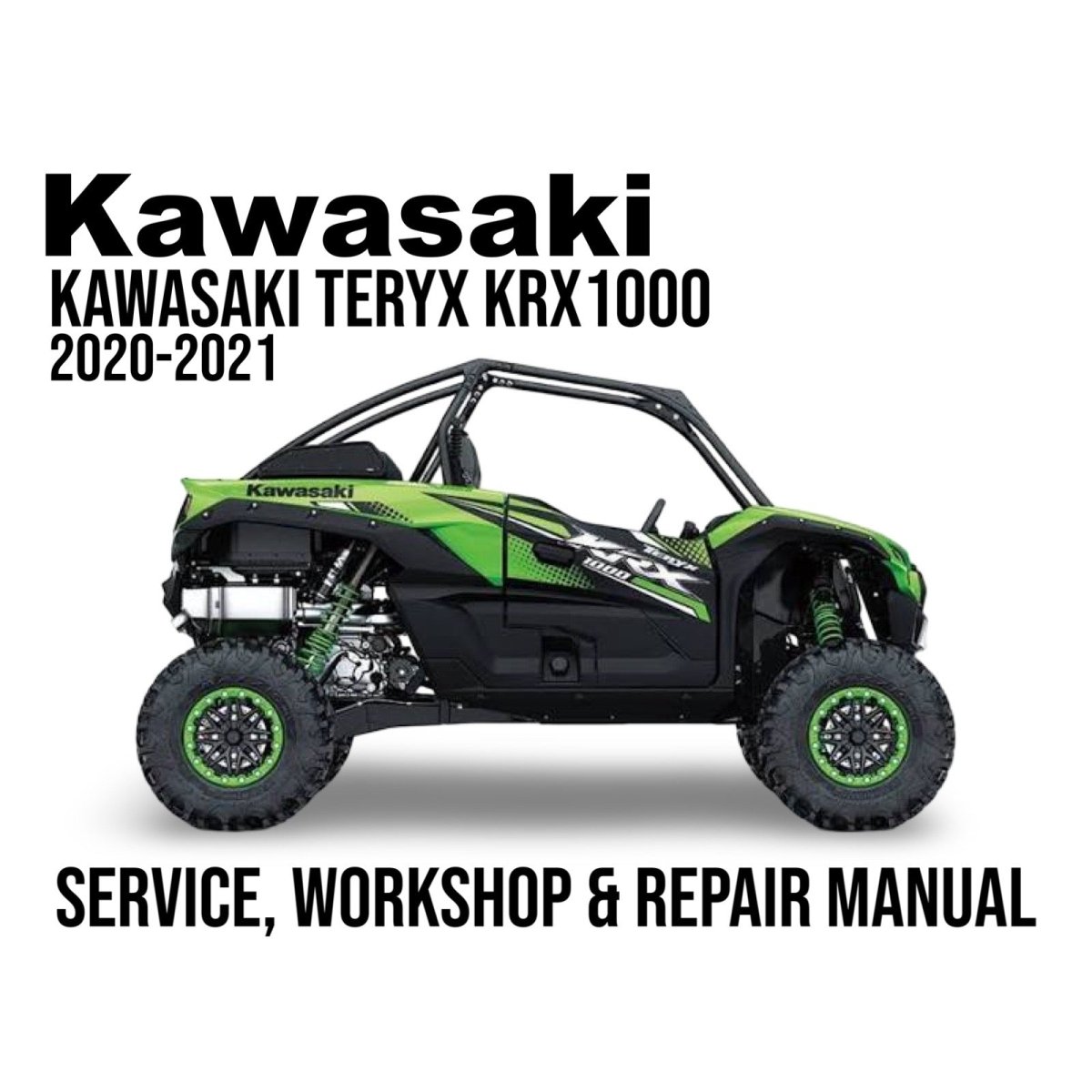 Kawasaki Teryx KRX 1000 service, workshop & repair manual cover with vehicle image on a white background