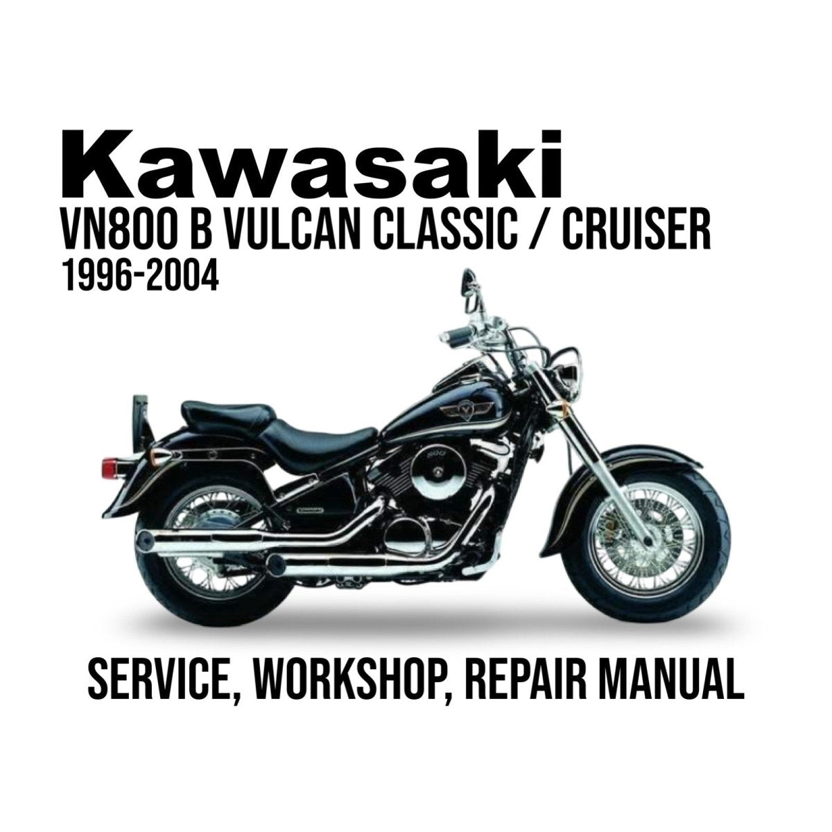 Kawasaki VN800 B Vulcan Classic/Cruiser repair manual cover with motorcycle illustration on a white background