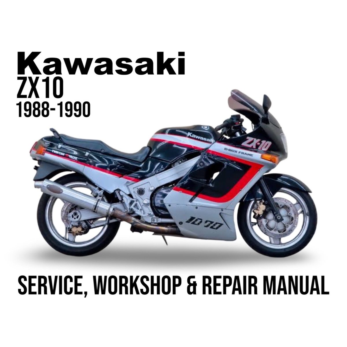 Kawasaki ZX10 motorcycle with text indicating a service, workshop, and repair manual for the years 1988-1990.