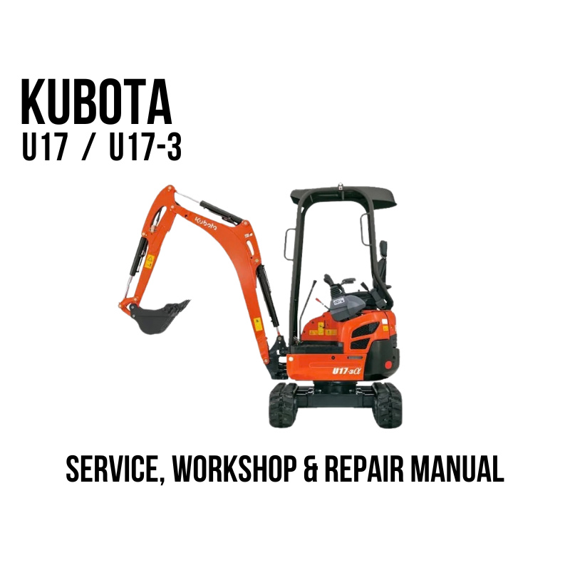 Kubota U17 / U17-3 service, workshop, and repair manual cover graphic showing an orange and black Kubota mini excavator on a white background with text reading 'KUBOTA U17 / U17-3' and 'SERVICE, WORKSHOP & REPAIR MANUAL'.