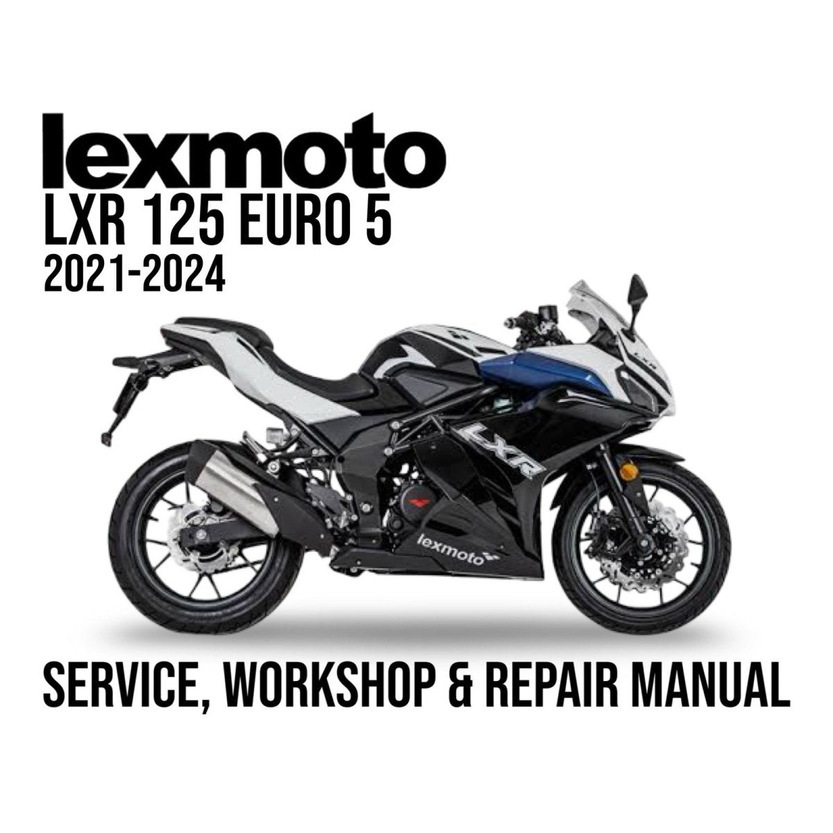 Lexmoto LXR 125 Euro 5 motorcycle on a white background with text about a service, workshop, and repair manual.