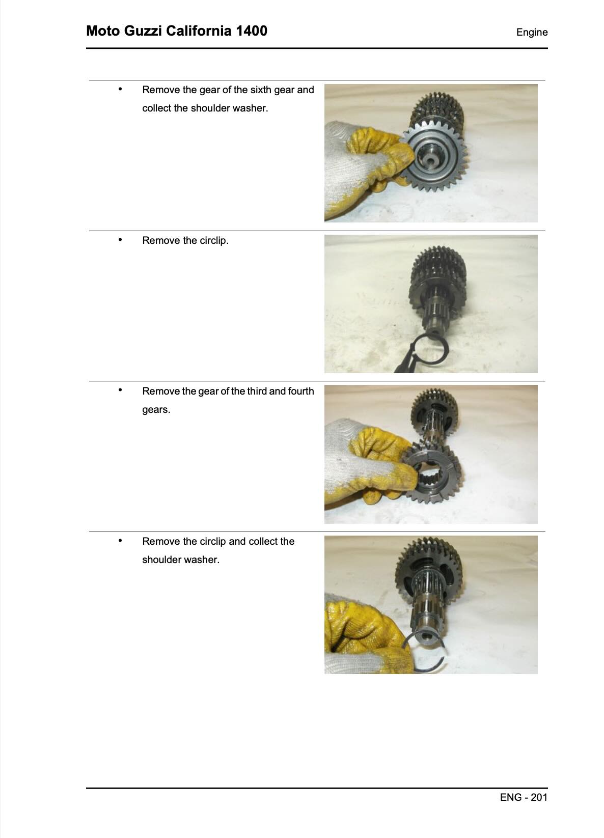 Moto Guzzi 1400 service manual page ENG-201 engine transmission gearbox procedures showing sixth gear removal with shoulder washer collection using yellow cloth hand protection, circlip removal with tool indicator, third and fourth gear removal sequence, and final circlip removal with shoulder washer collection assembly photos