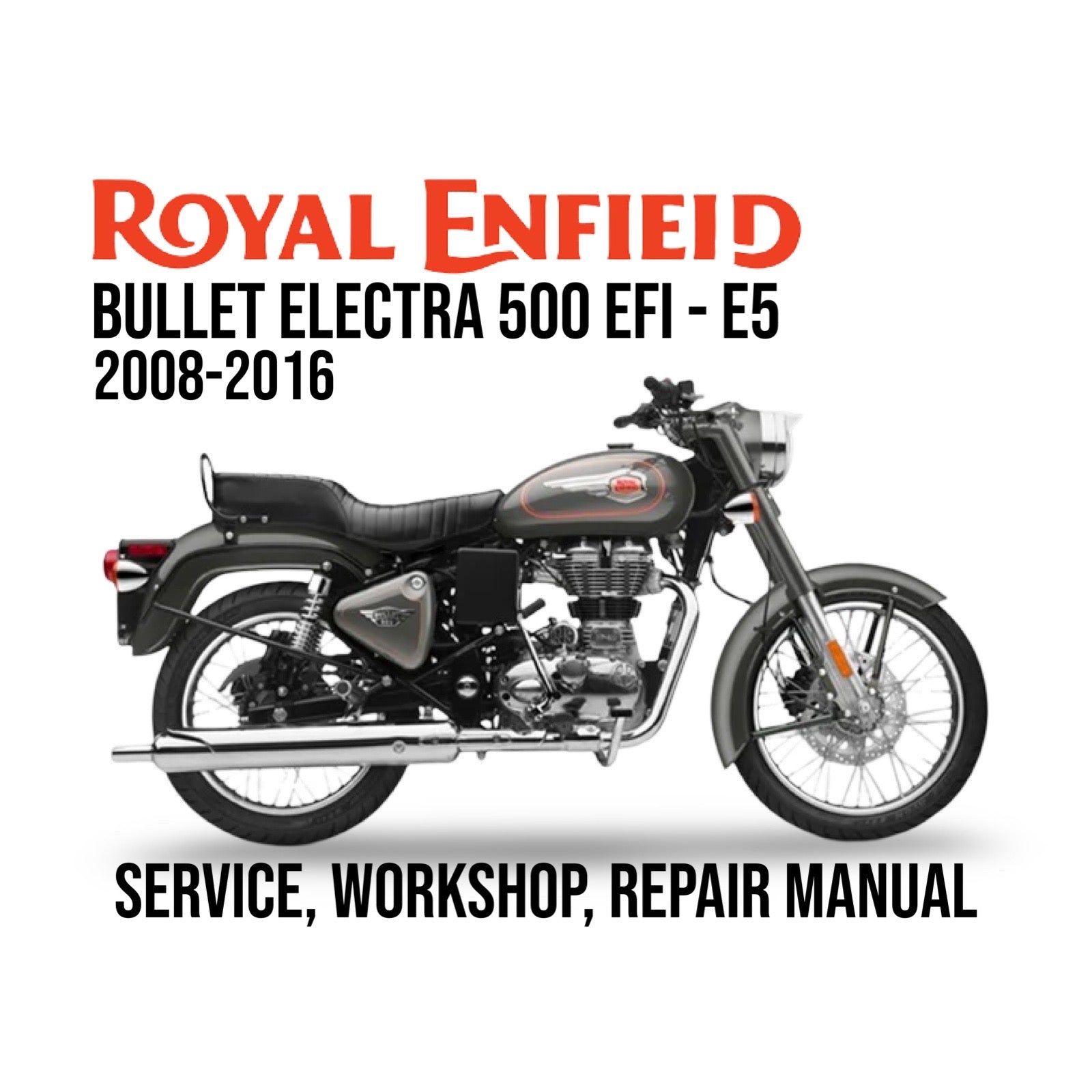 Royal Enfield Bullet Electra 500 EFI-E5 motorcycle with text about a service, workshop, and repair manual on a white background.