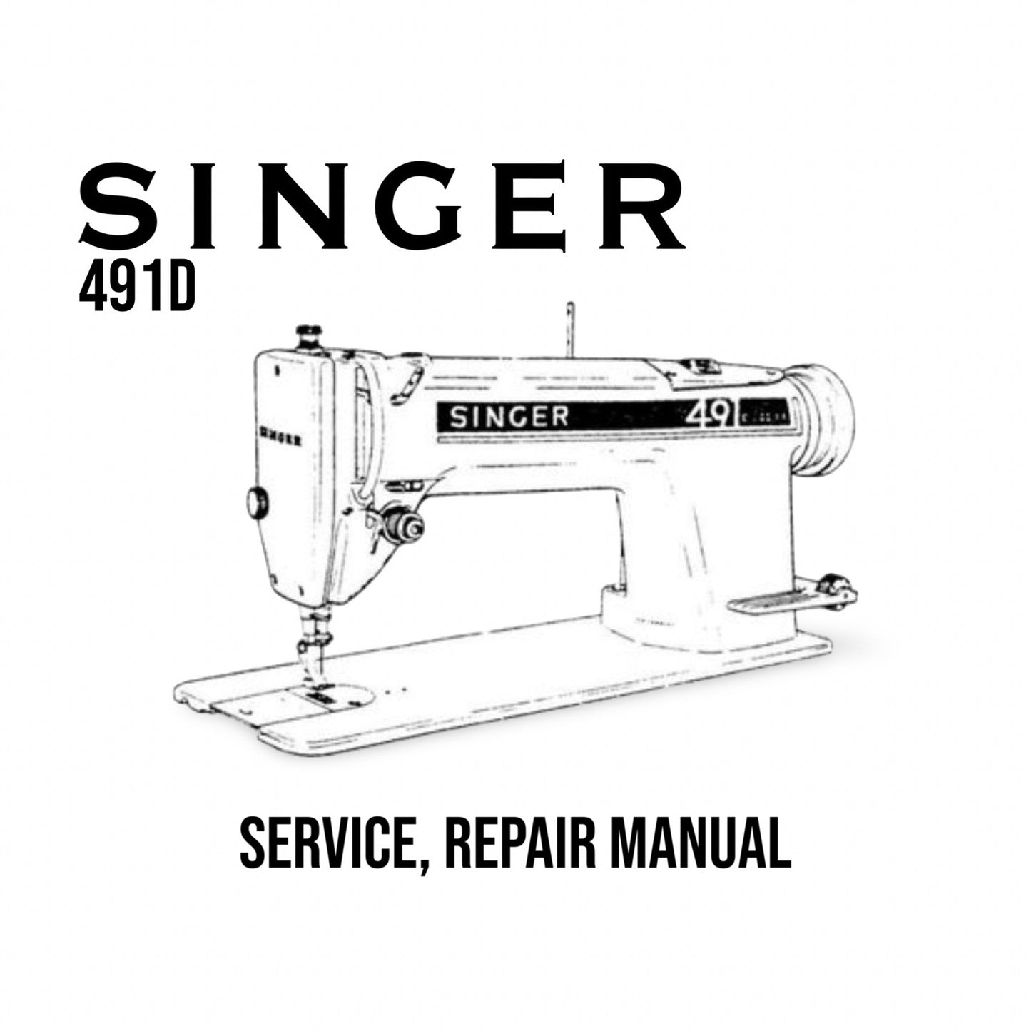 Singer 491D sewing machine illustration on a white background with text indicating it's a service repair manual.