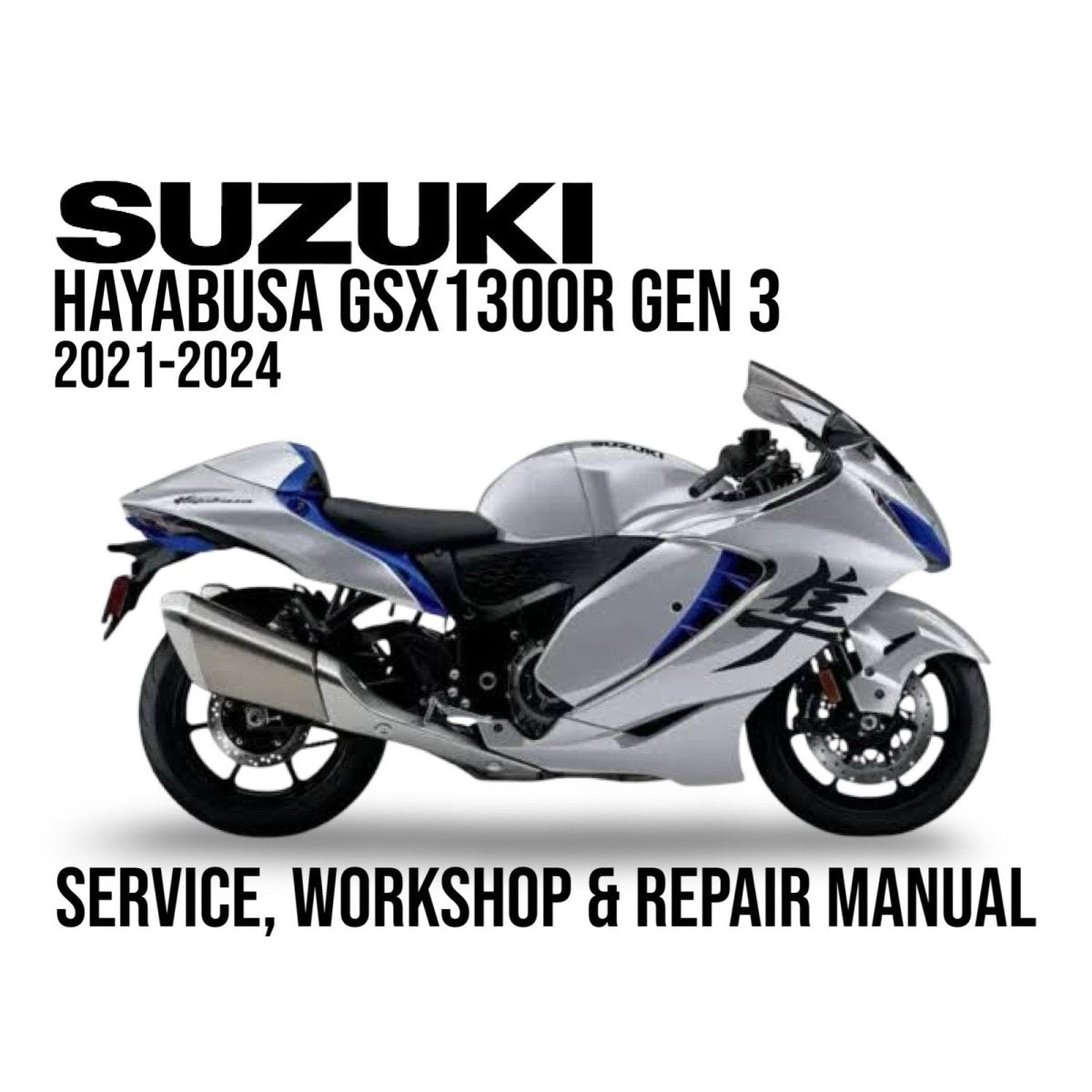 Suzuki Hayabusa GSX1300R Gen 3 service, workshop & repair manual cover with motorcycle illustration.