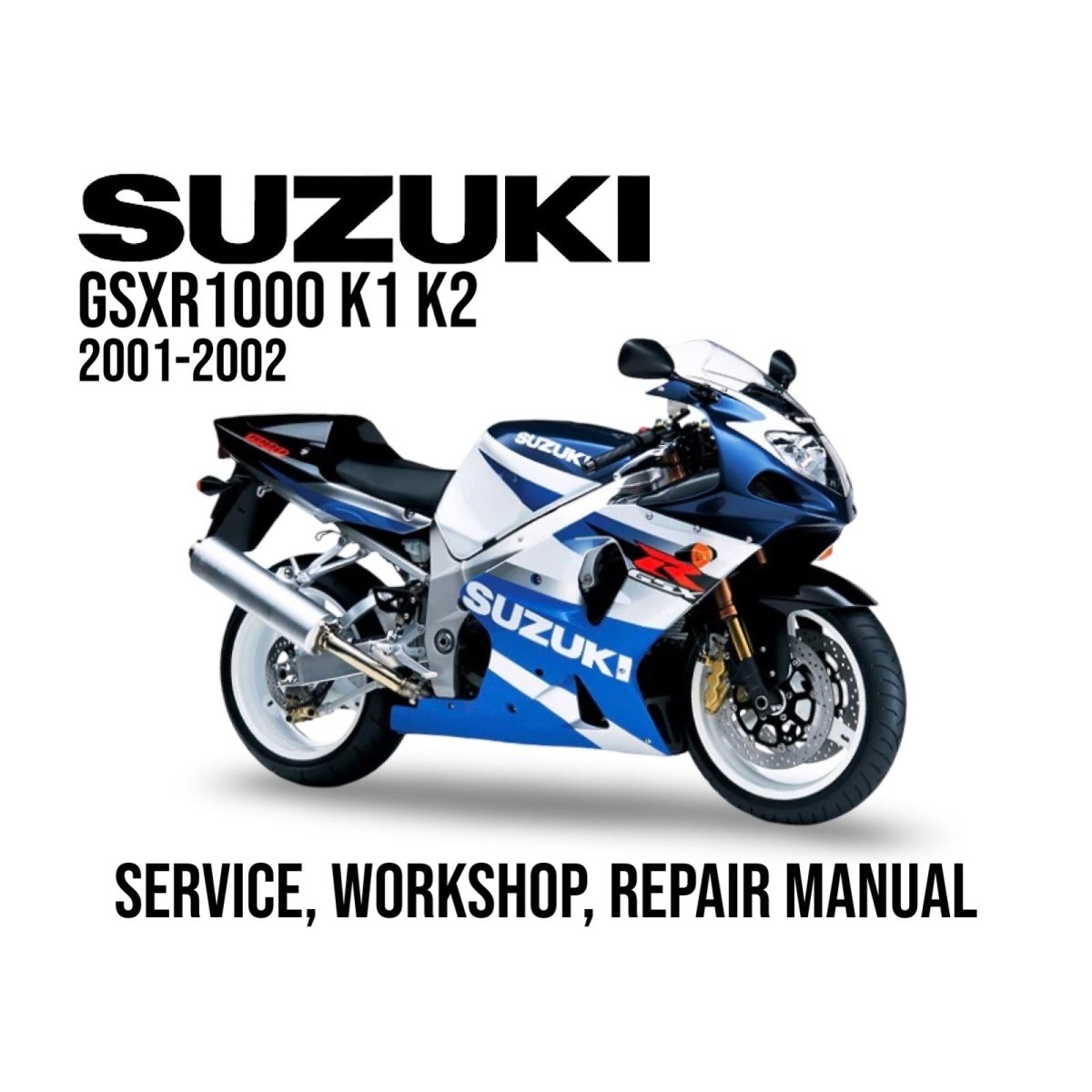 Suzuki GSXR1000 K1 K2 service, workshop, repair manual cover with motorcycle illustration.