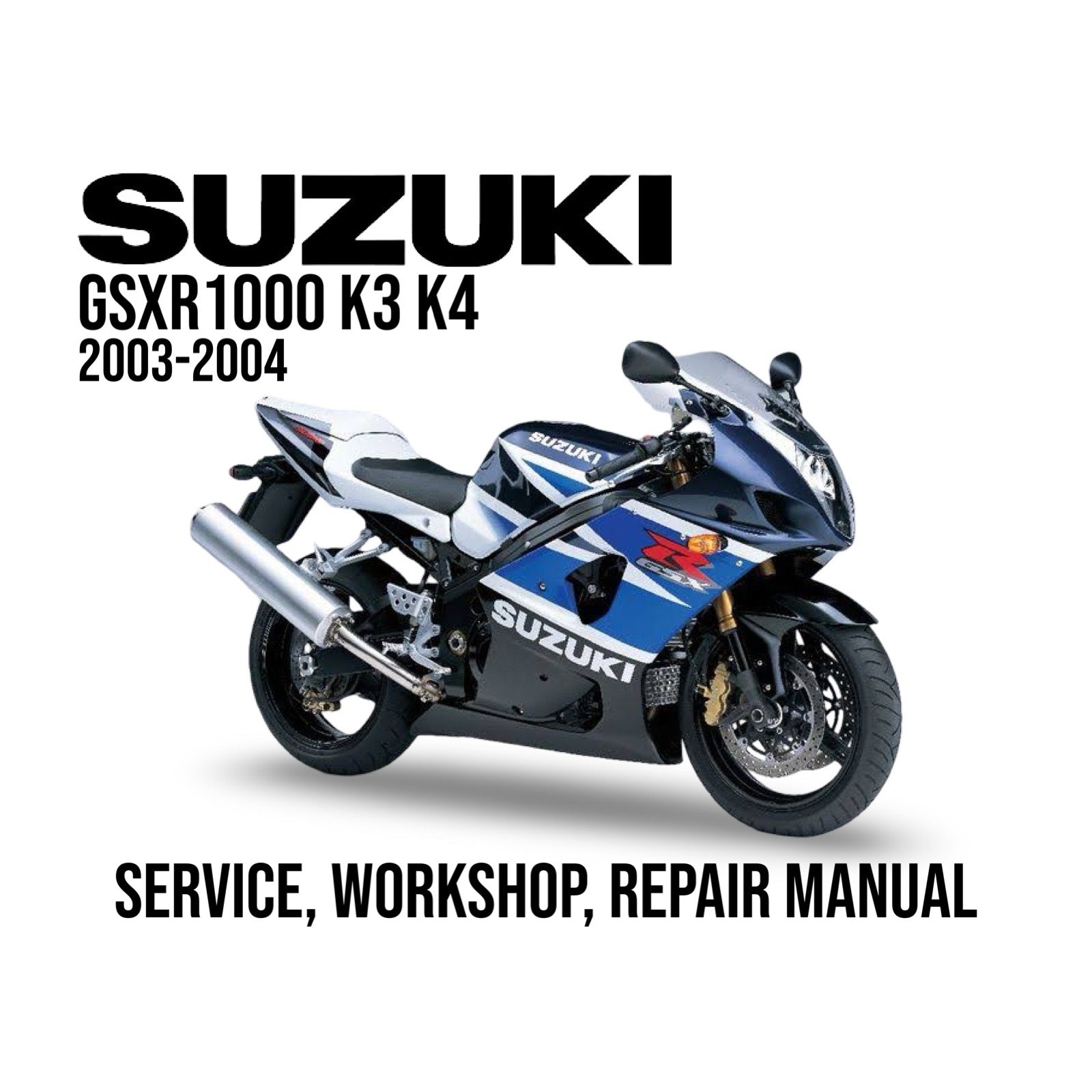 Suzuki GSXR1000 K3 K4 service, workshop, repair manual cover with motorcycle illustration.