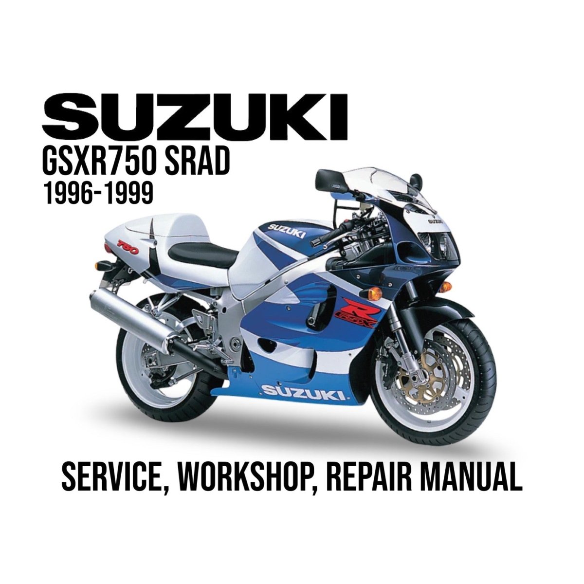 Suzuki GSXR750 SRAD repair manual cover with motorcycle illustration on a white background