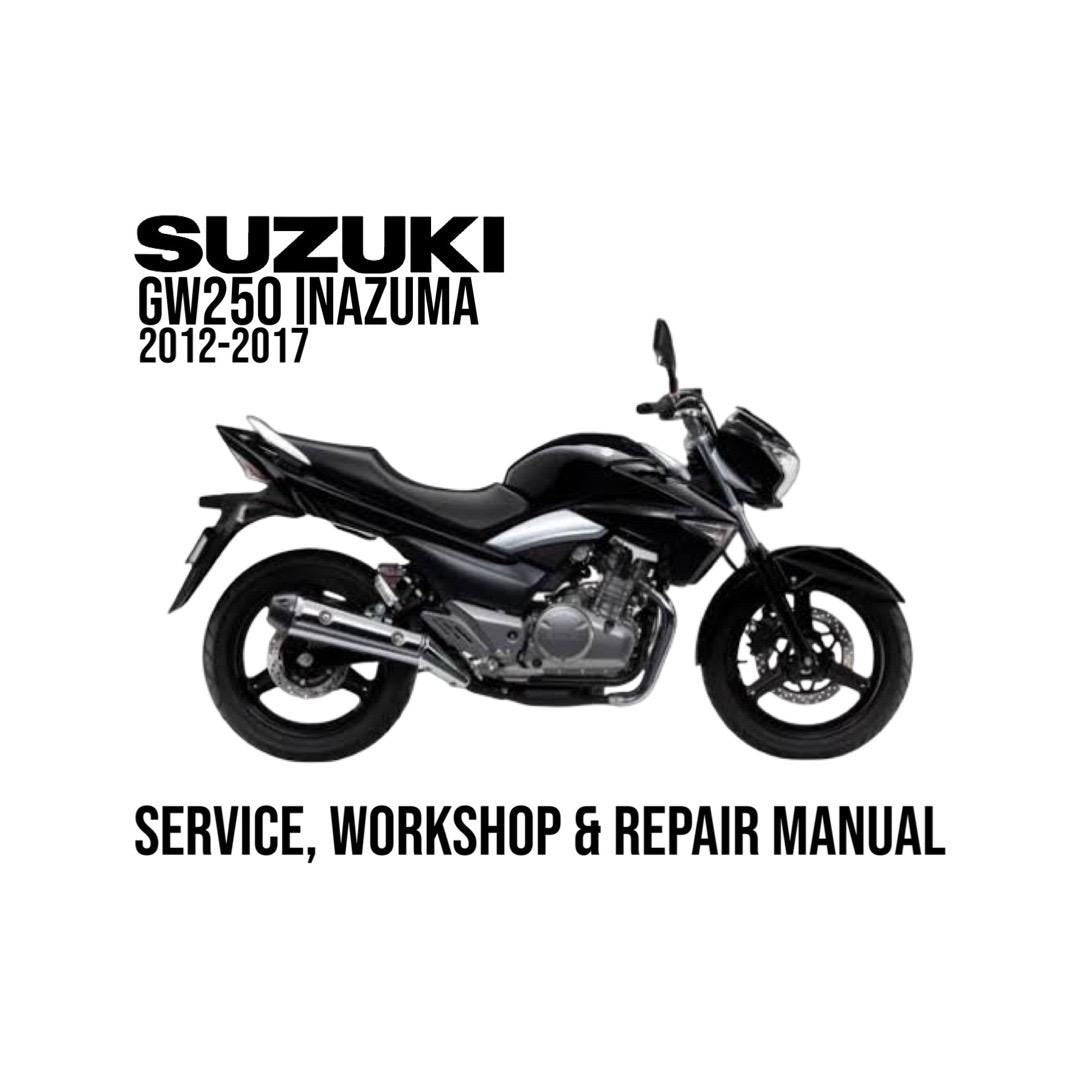 Suzuki GW250 Inazuma 2012-2017 service, workshop & repair manual cover with motorcycle illustration.
