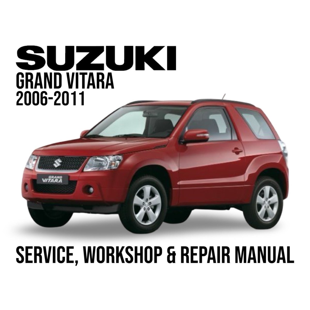 Red Suzuki Grand Vitara with text indicating a service, workshop, and repair manual for the years 2006-2011.