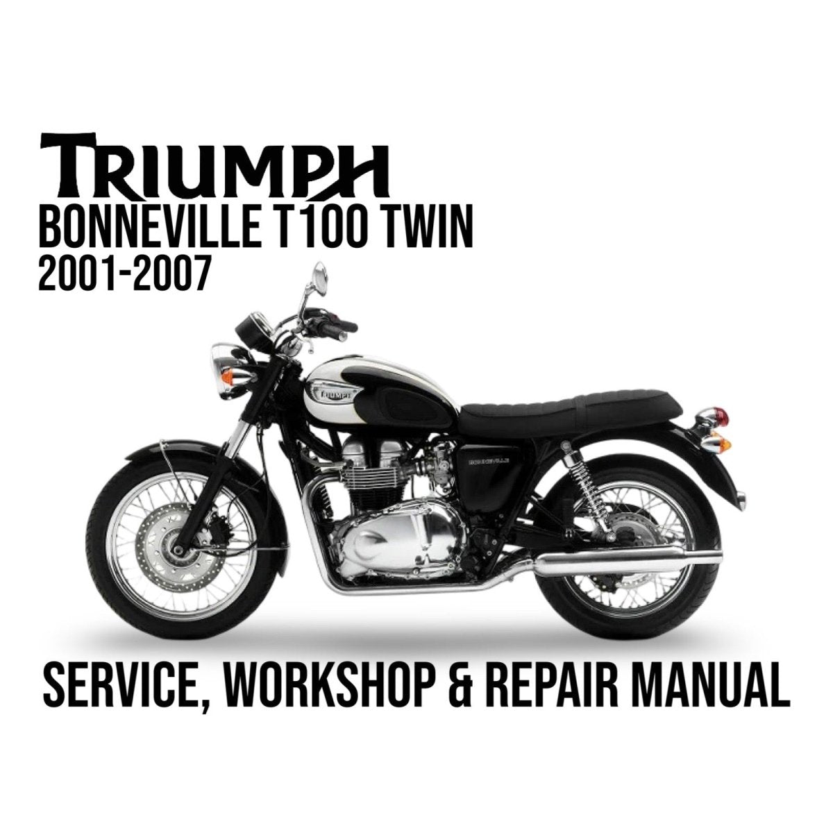 Triumph Bonneville T100 Twin motorcycle on a white background with text about service, workshop, and repair manual.