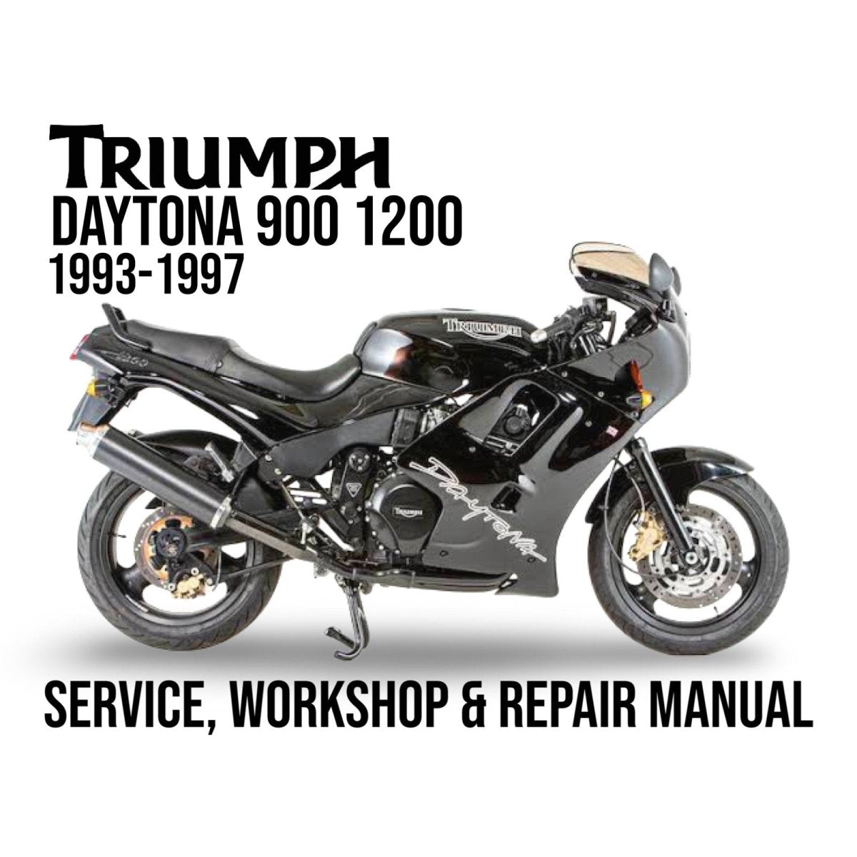 Triumph Daytona 900 1200 motorcycle on a white background with text about service, workshop, and repair manual.