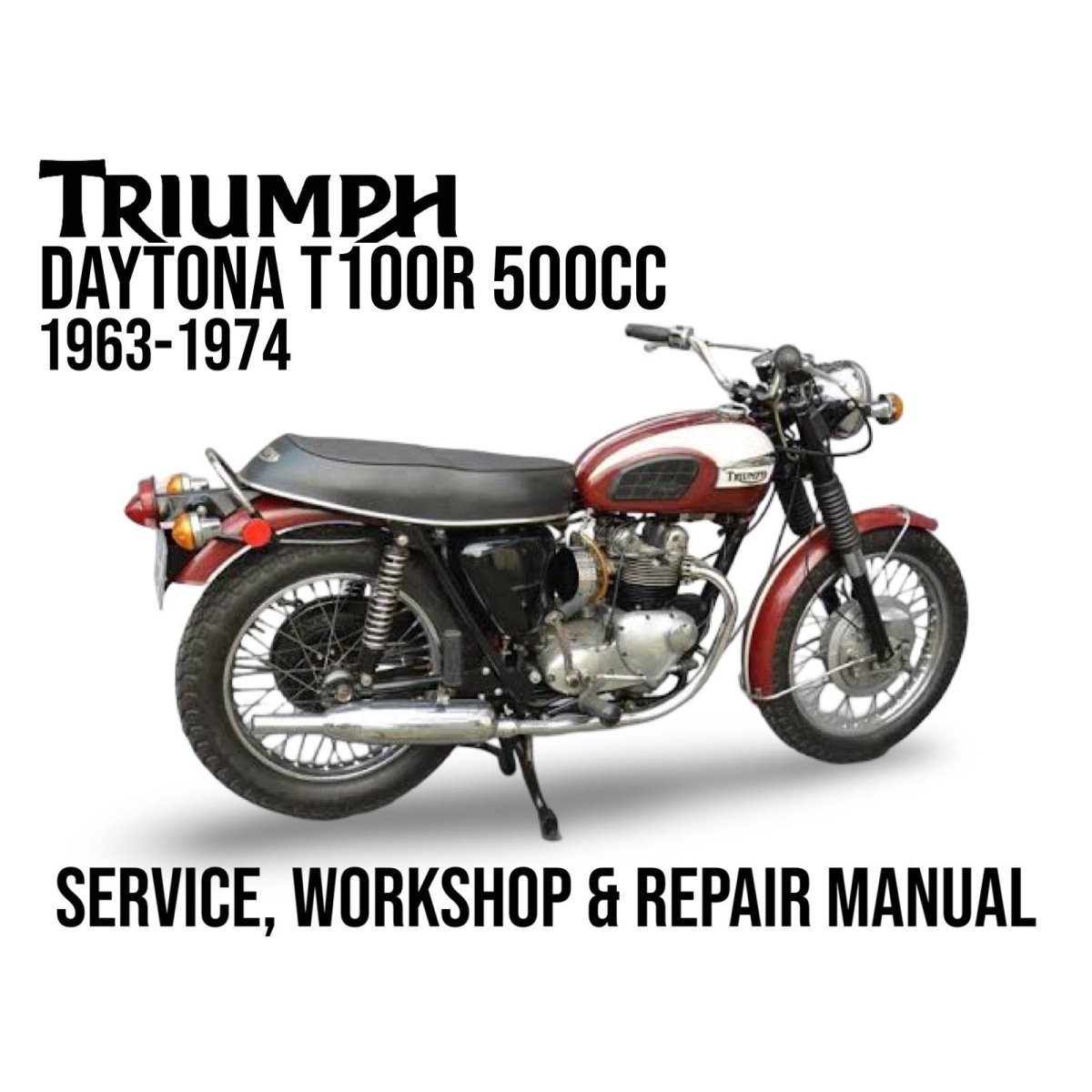 Triumph Daytona T100R 500CC motorcycle with text about a service, workshop, and repair manual on a white background