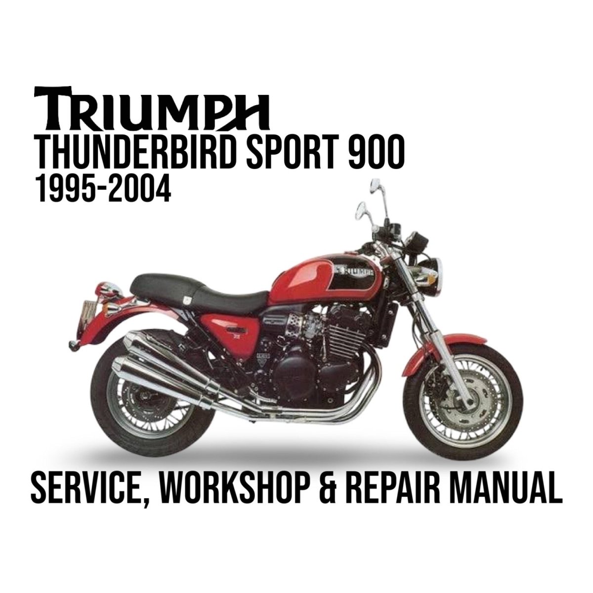 Triumph Thunderbird Sport 900 motorcycle on a white background with text about a service, workshop, and repair manual.