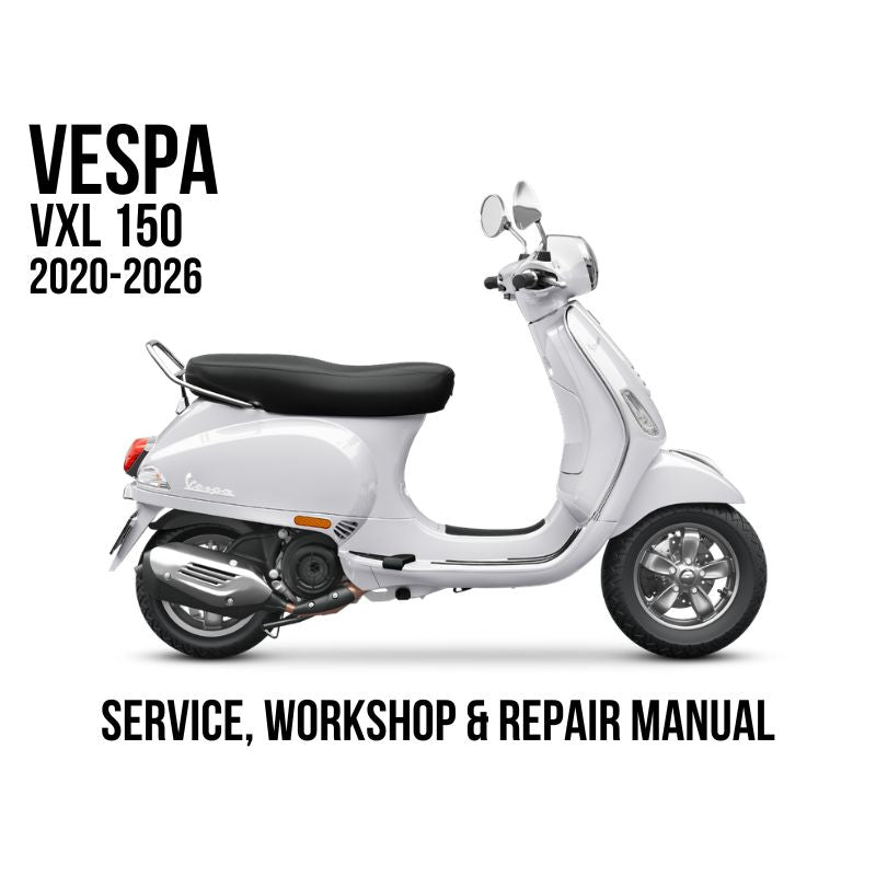 Vespa VXL 150 Scooter 2020-2026 Service, Workshop & Repair Manual