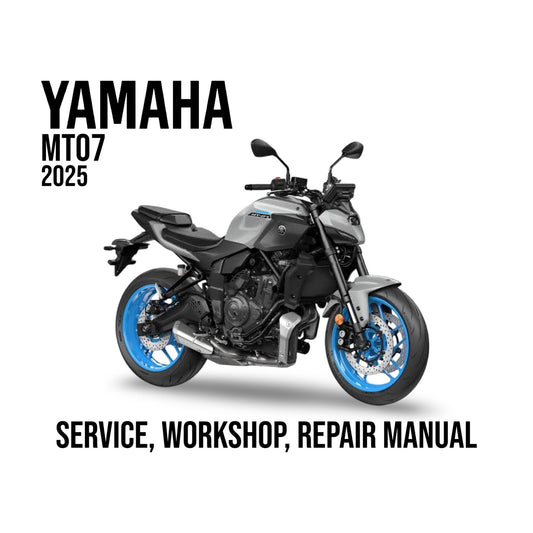 Yamaha MT07 2025 motorcycle on a white background with text about service, workshop, and repair manual.
