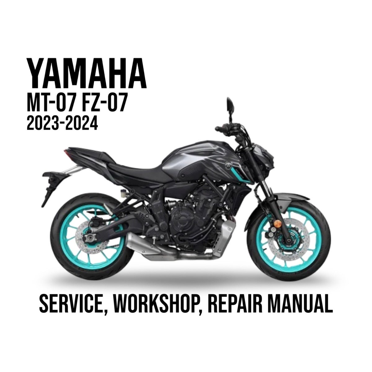 Yamaha MT-07 FZ-07 service, workshop, repair manual cover with motorcycle illustration.