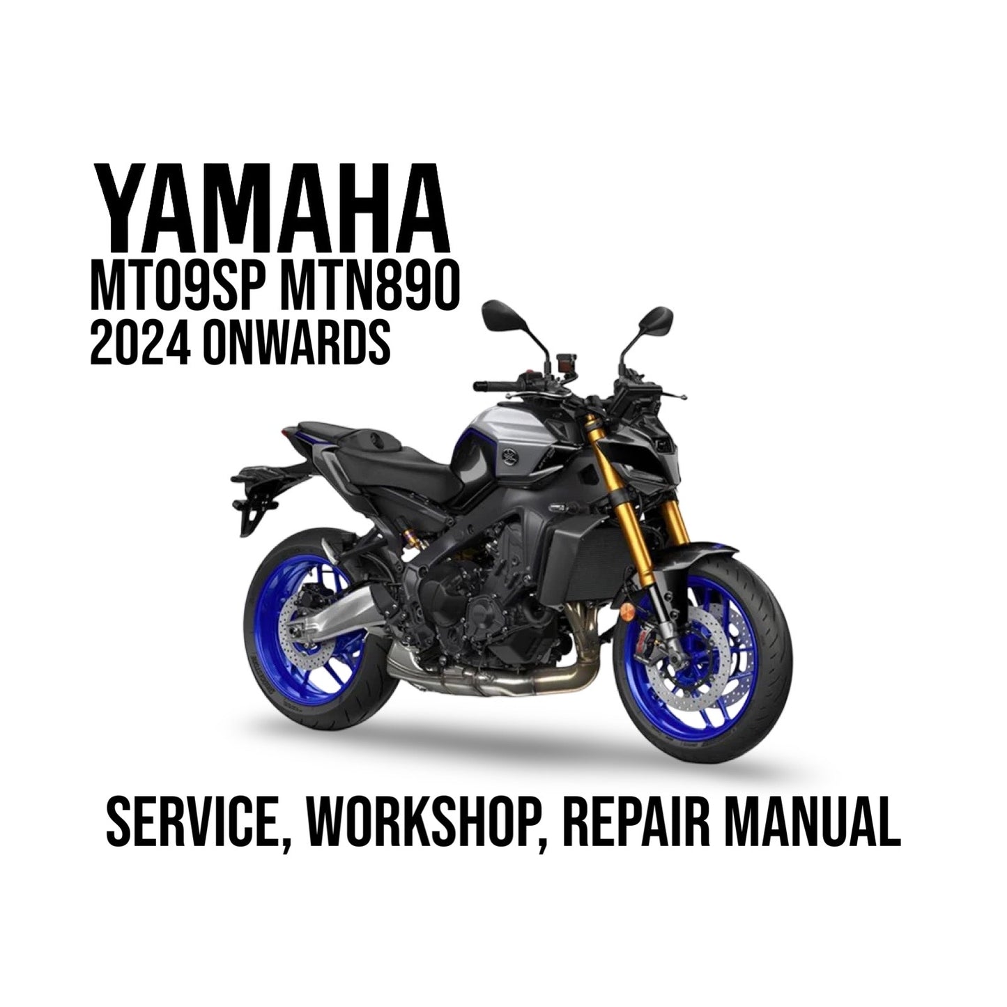 Yamaha motorcycle with text indicating a service, workshop, and repair manual for the MT09SP MTN890 model.