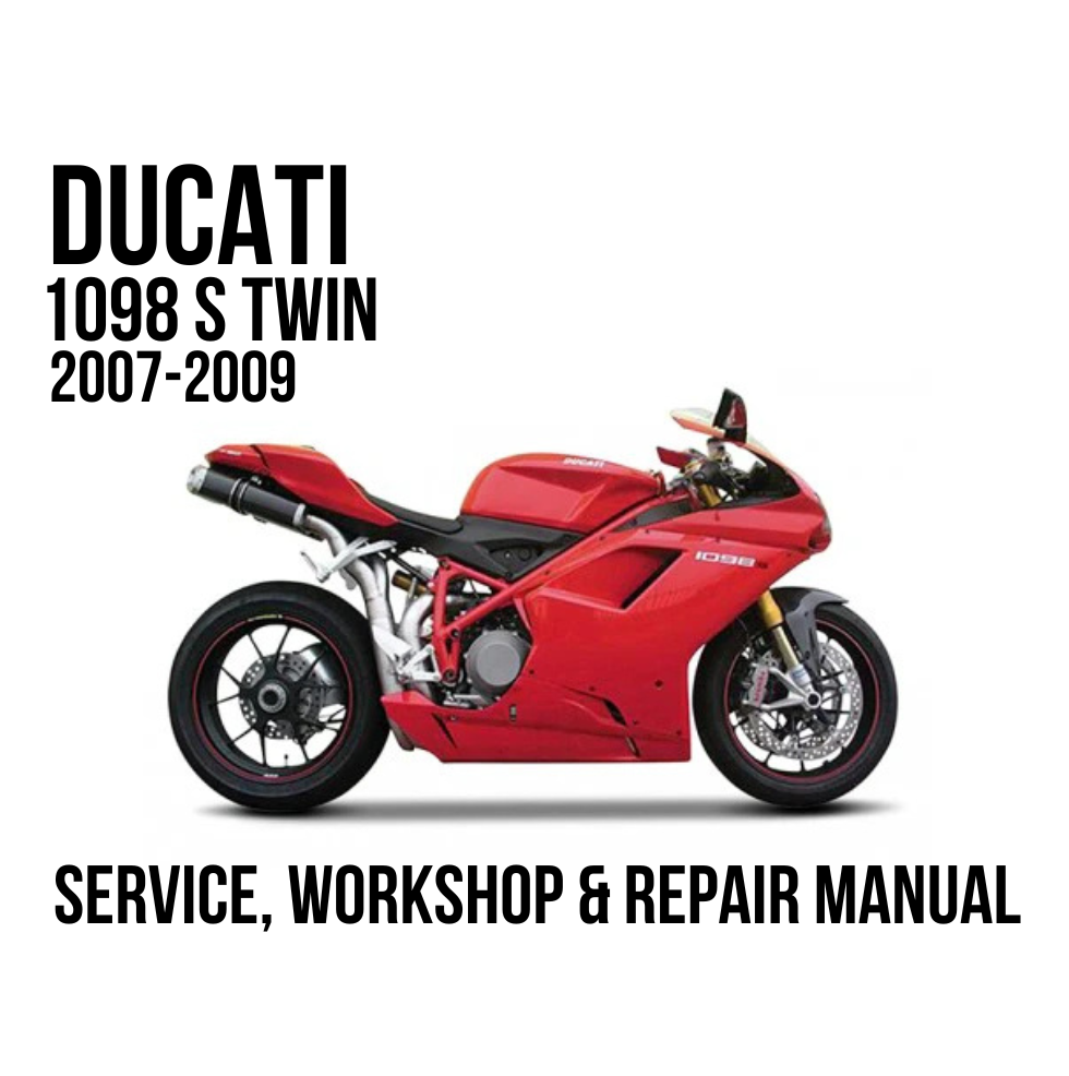Ducati 1098 Twin S 2007-2009 Service Manual