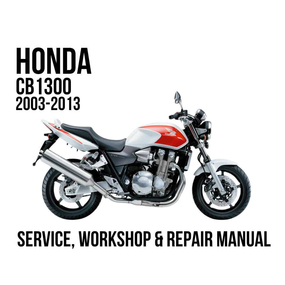 A Honda CB1300 motorcycle shown in side profile on a white background, with large black text reading 'HONDA CB1300 2003-2013' at the top left and 'SERVICE, WORKSHOP & REPAIR MANUAL' at the bottom.